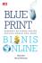 Blueprint Bisnis Online: Ekspansi ke Bisnis Online dengan Murah dan Aman